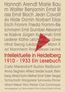 Intellektuelle in  Heidelberg 1910–1933. Ein Lesebuch Hgg.: M. Bitterolf, O. Schlaudt, S. Schöbel Schöbel, 429 Seiten,  23,80 Euro.