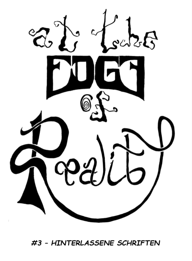 At the Edge of Reality – Teil 3