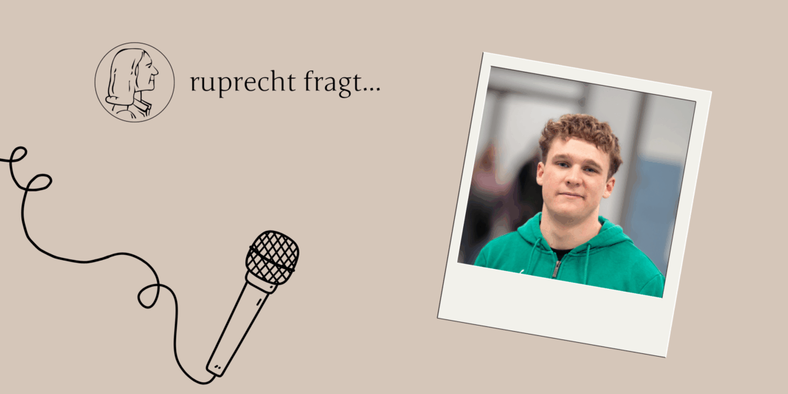Ruprecht fragt- Quentin Gärtner antwortet 